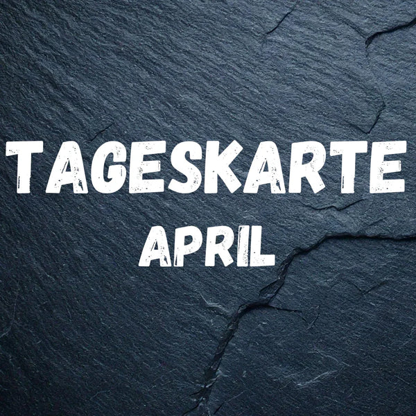Tageskarte April